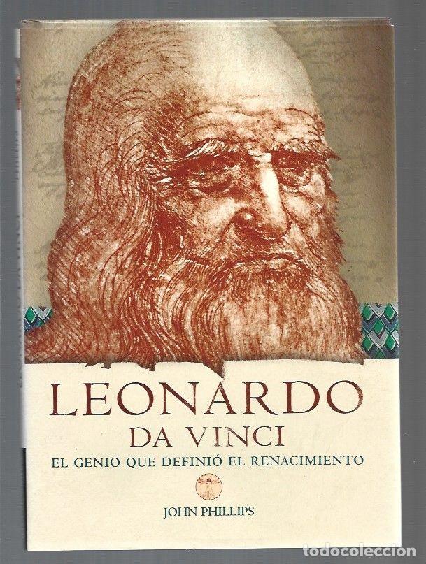 Libros: LEONARDO DA VINCI. EL GENIO QUE DEFINIO EL RENACIMIENTO - PHILLIPS, JOHN - Foto 1