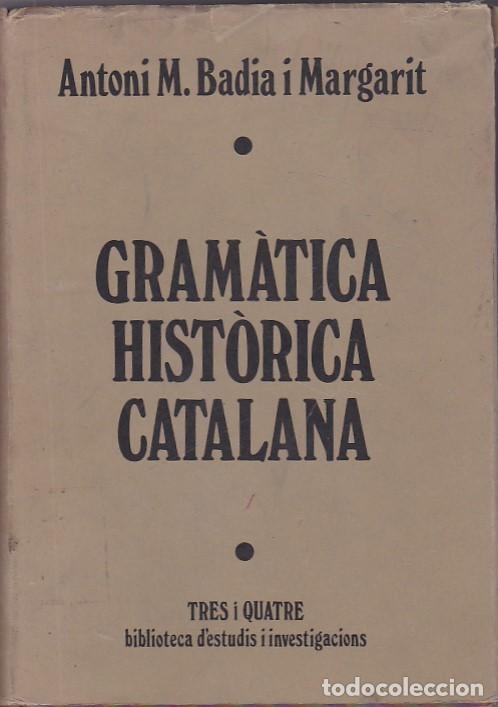 Libros: Gramatica historica catalana - BADIA,Antoni - Foto 1