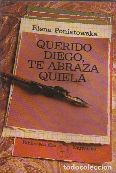 Libros: Querido Diego, te abraza Quiela - PONIATOWSKA, Elena - Foto 1