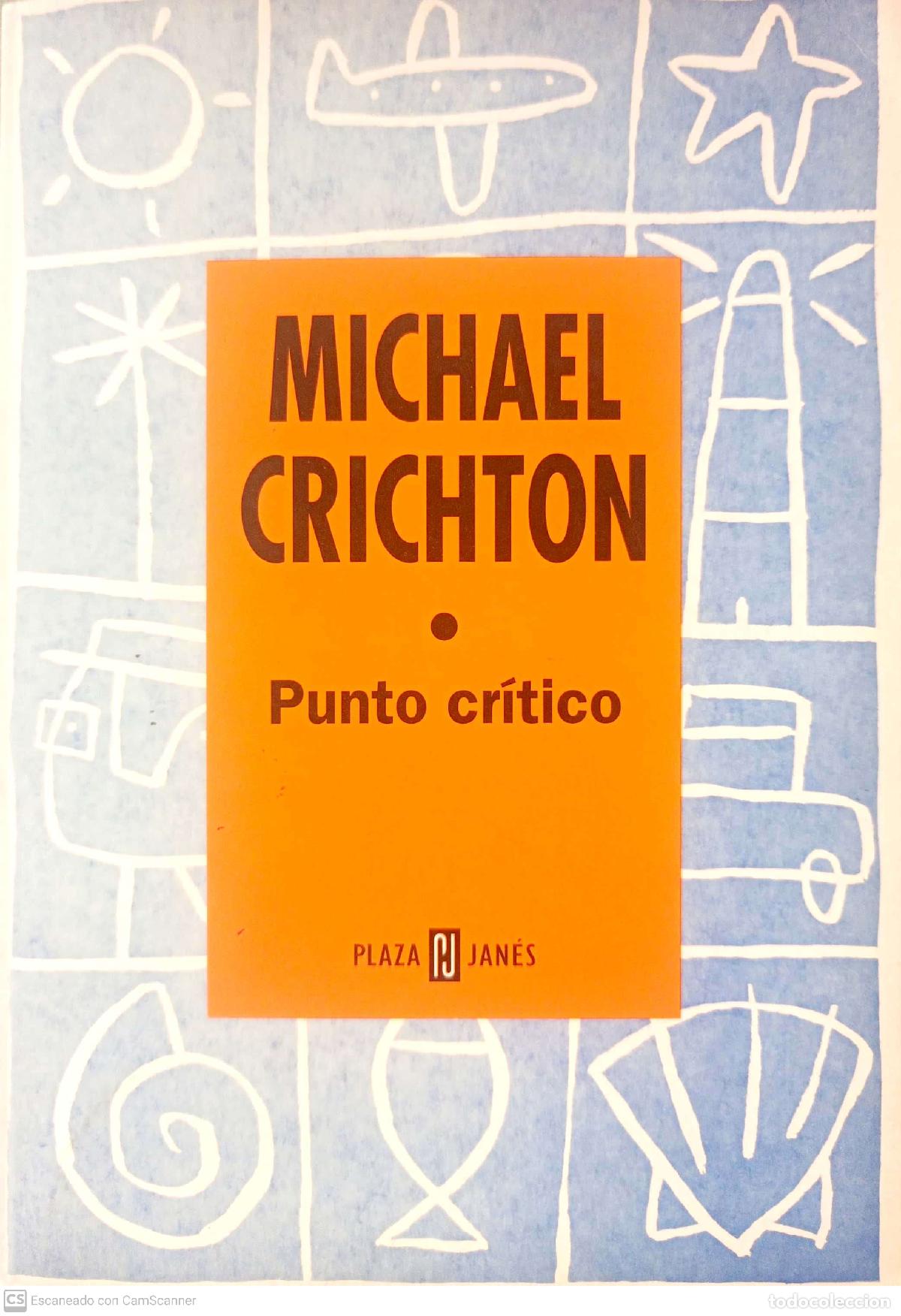 Libros: Punto cr&iacute;tico - Crichton, Michael - Foto 1
