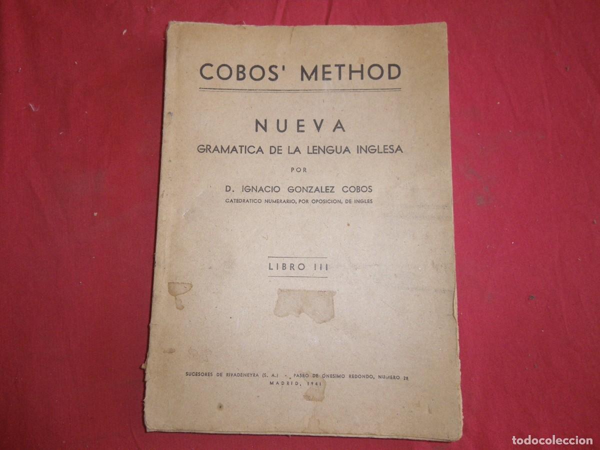 Libros: LIBROS Cobos Method Nueva Gram&aacute;tica de la Lengua Espa&ntilde;ola. Libro I. 1941 Ignacio Gonz&aacute;lez Cobos. - Foto 1