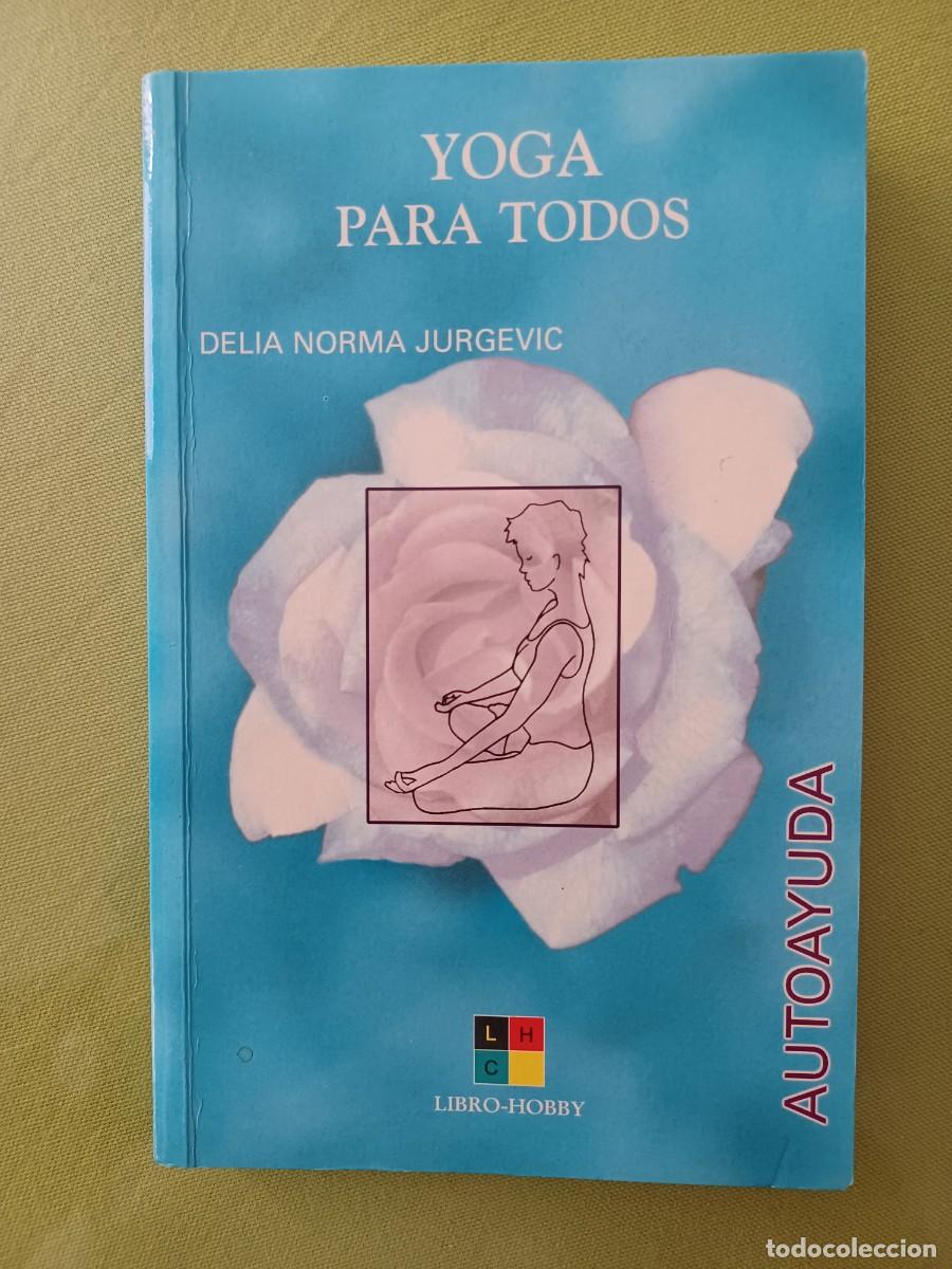 Libros: Yoga para todos - Delia Norma Jurgovic. - Foto 1