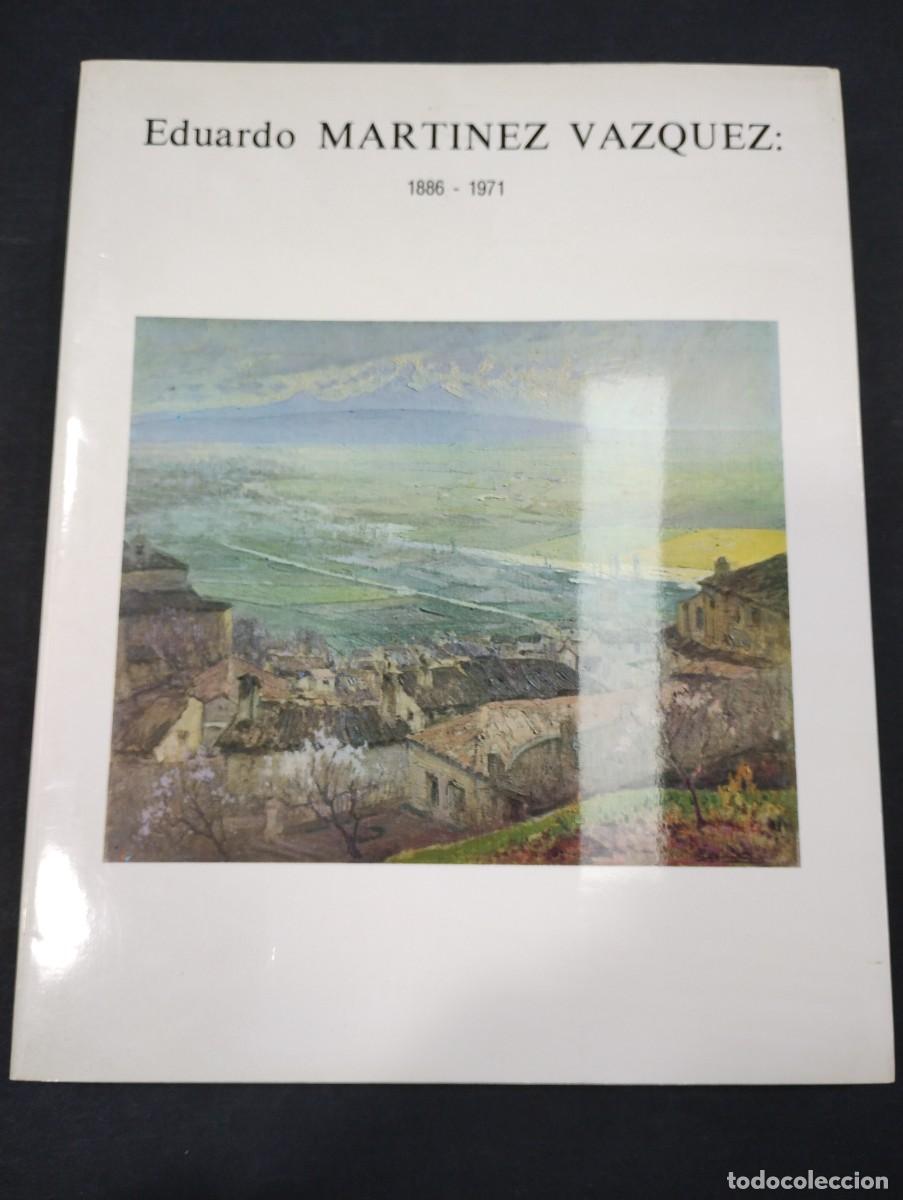 Libros: Eduardo martinez VAZQUEZ 1886 1971 - Foto 1