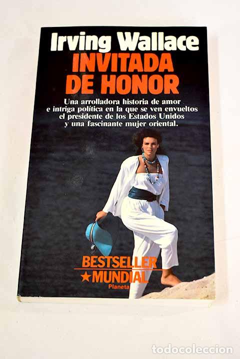 Libros: Invitada de honor: Wallace, Irving.- Wallace, Irving - Foto 1