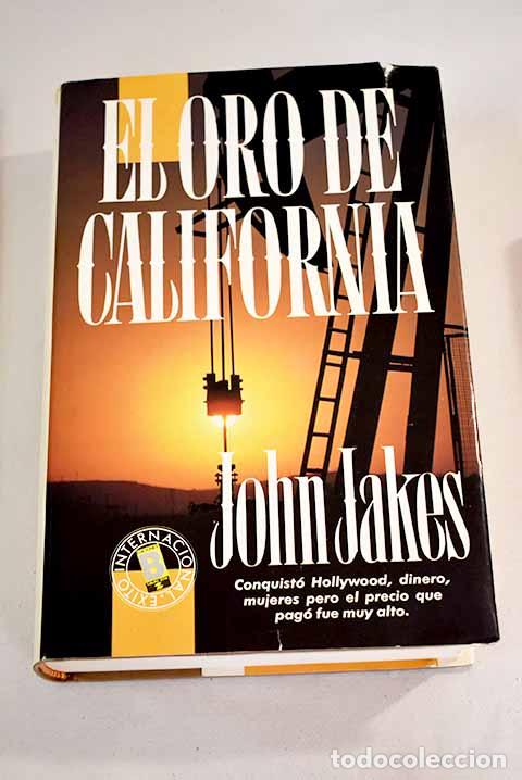 Libros: El oro de California.- Jakes, John - Foto 1