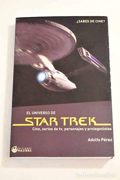 Libros: El universo de Star Trek.- P&eacute;rez Agust&iacute;, Adolfo - Foto 1