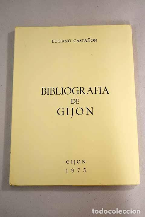 Libros: Bibliograf&iacute;a de Gij&oacute;n.- Casta&ntilde;&oacute;n, Luciano - Foto 1