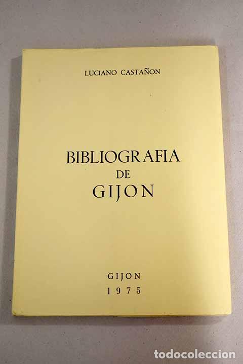 Libros: Bibliograf&iacute;a de Gij&oacute;n.- Casta&ntilde;&oacute;n, Luciano - Foto 1