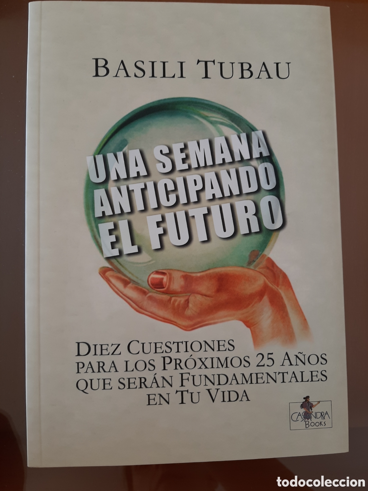 Libros: Una semana anticipando el futuro. Basili Tubau.