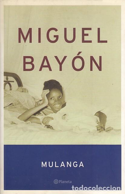 Libros: MULANGA - BAY&Oacute;N, MIGUEL - Foto 1