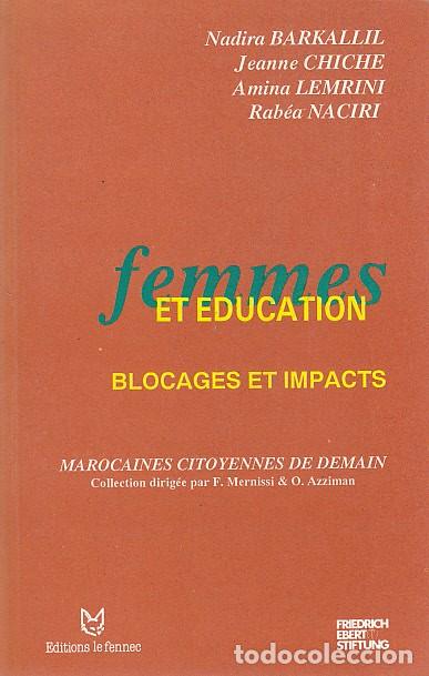 Libros: FEMMES ET EDUCATION. Blocages et impacts - CHICHE, JEANNE; BARKALLIL, NADIRA; LEMRINI, AMINA Y OTROS