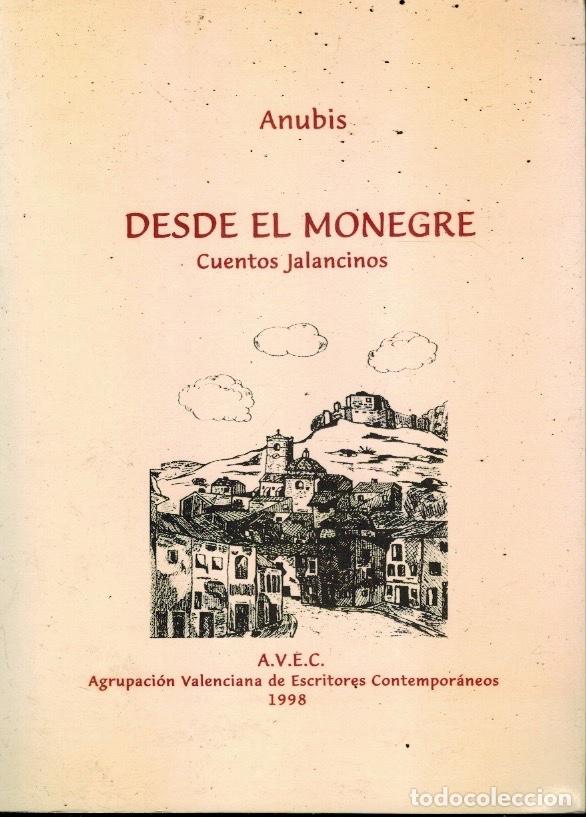 B&uuml;cher: DESDE EL MONEGRE. CUENTOS JALANCINOS