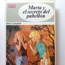 Libros: MARTA Y EL SECRETO DEL PABELLÓN - JULIE CAMPBELL - BRUGUERA