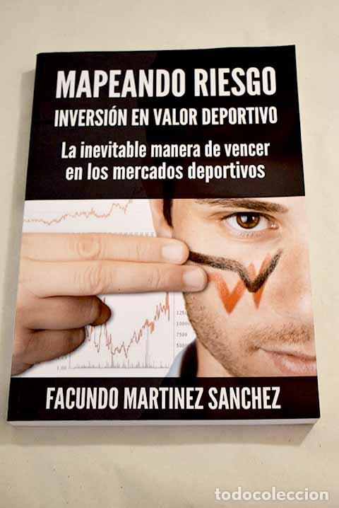 Livros em segunda m&atilde;o: Mapeando riesgo : inversion en valor deportivo.- Mart&iacute;nez S&aacute;nchez, Facundo