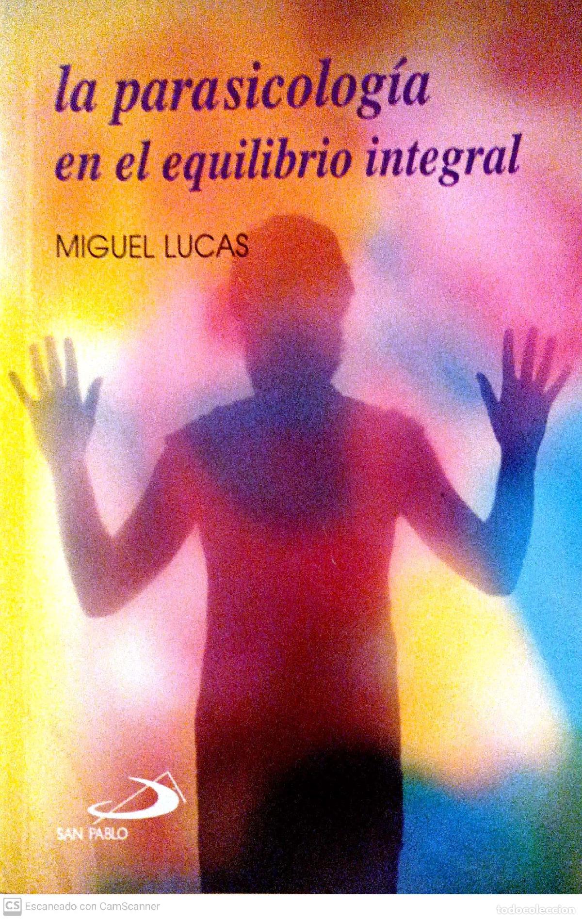 Libros: La parasicolog&iacute;a en el equilibrio integral - Miguel Lucas - Foto 1