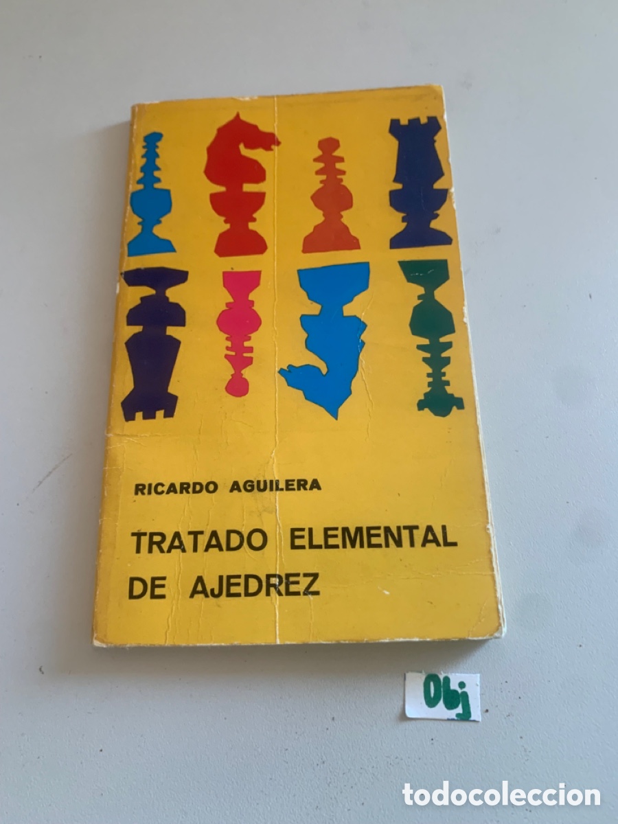 Libros: Tratado elemental de ajedrez Ricardo Aguilera L&oacute;pez - Foto 1