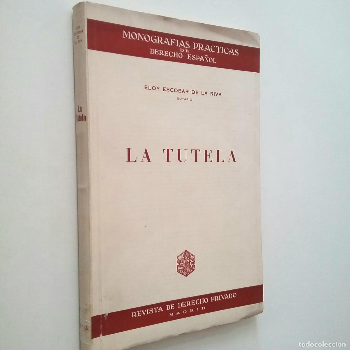 Libros: Eloy Escobar de la Riva - La tutela - Foto 1
