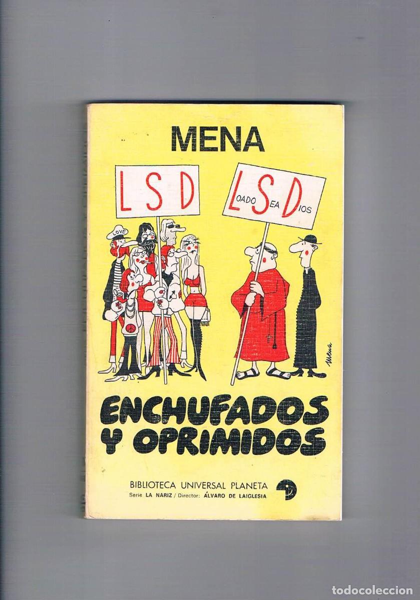 Libros: Enchufados y oprimidos Mena Planeta 1973 - Foto 1