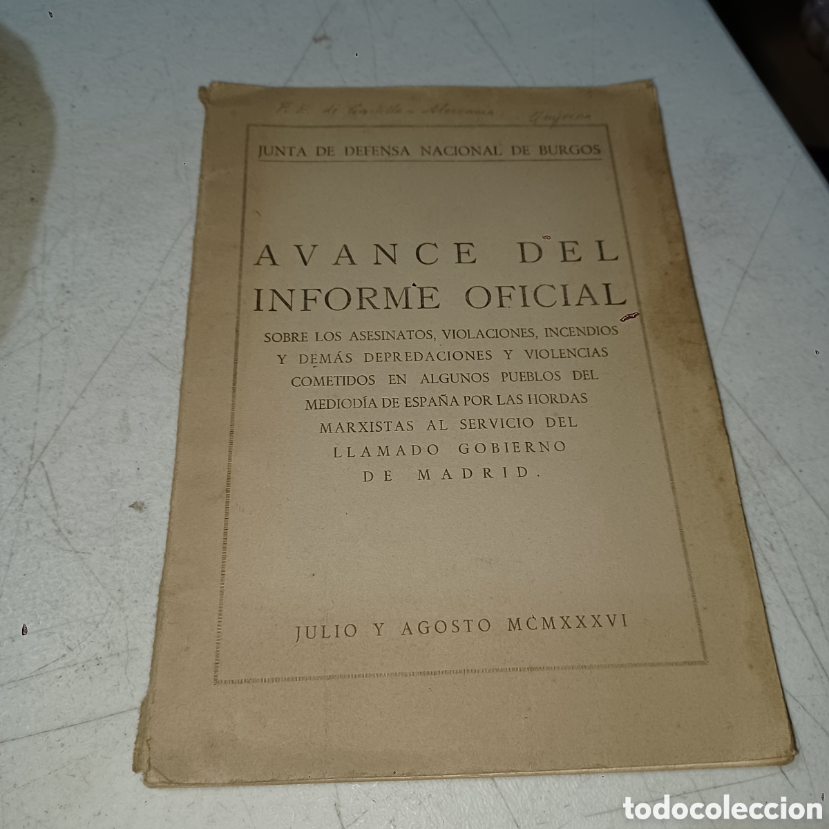 Livres: Avance del informe oficial sobre los hechos realizados por las hordas marxistas 1936