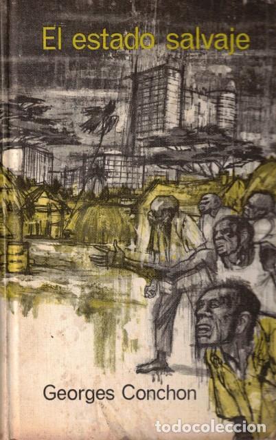 Libros: El estado salvaje - Conchon, Georges - Foto 1