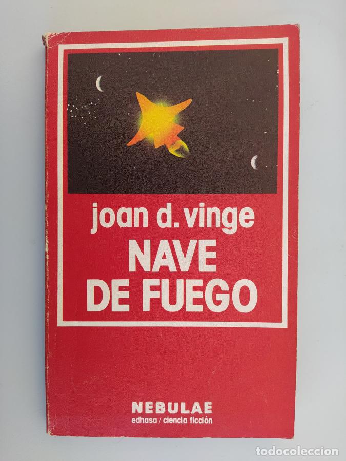 Libros: NAVE DE FUEGO. - JOAN D. VINGE. TDK603 - Foto 1