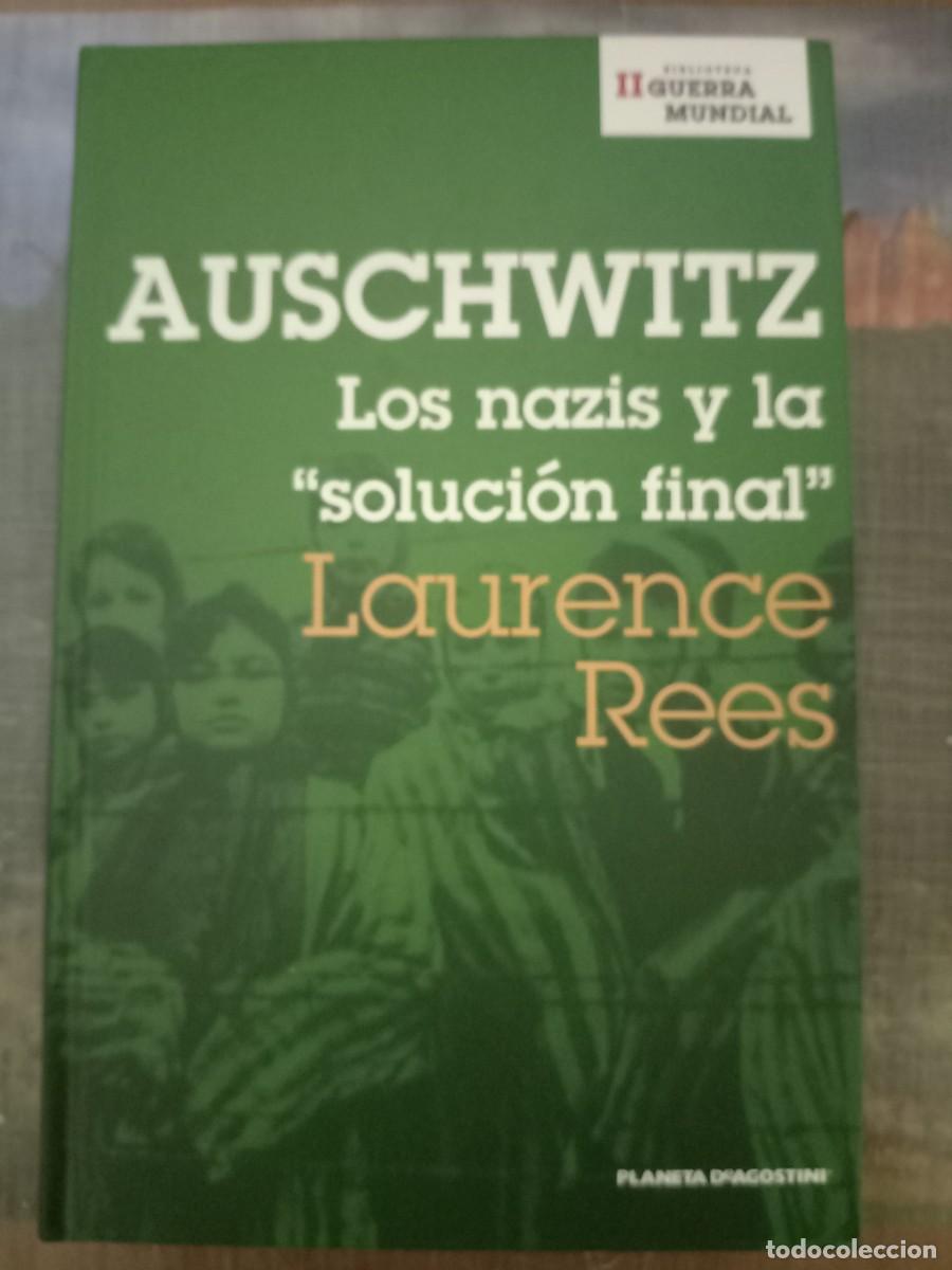 Libros: AUSCHWITZ Los nazis y la soluci&oacute;n final - Laurence Rees - Foto 1