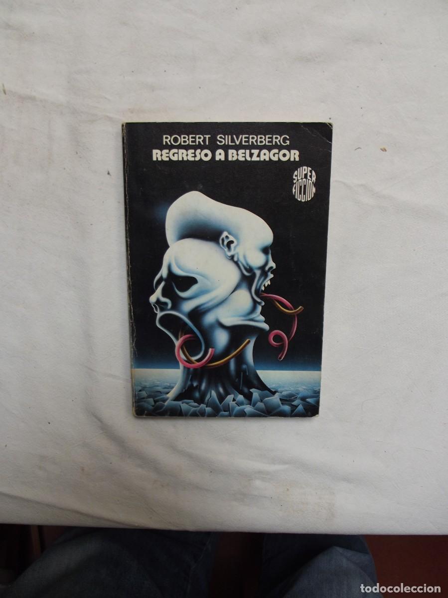 Libros: REGRESO A BELZAGOR POR ROBERT SILVERBERG - Foto 1