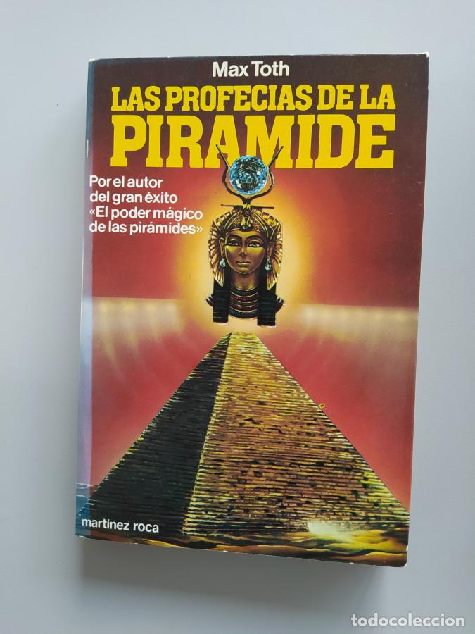 Libros: Las profec&iacute;as de la pir&aacute;mide. - Max Toth. TDK604 - Foto 1