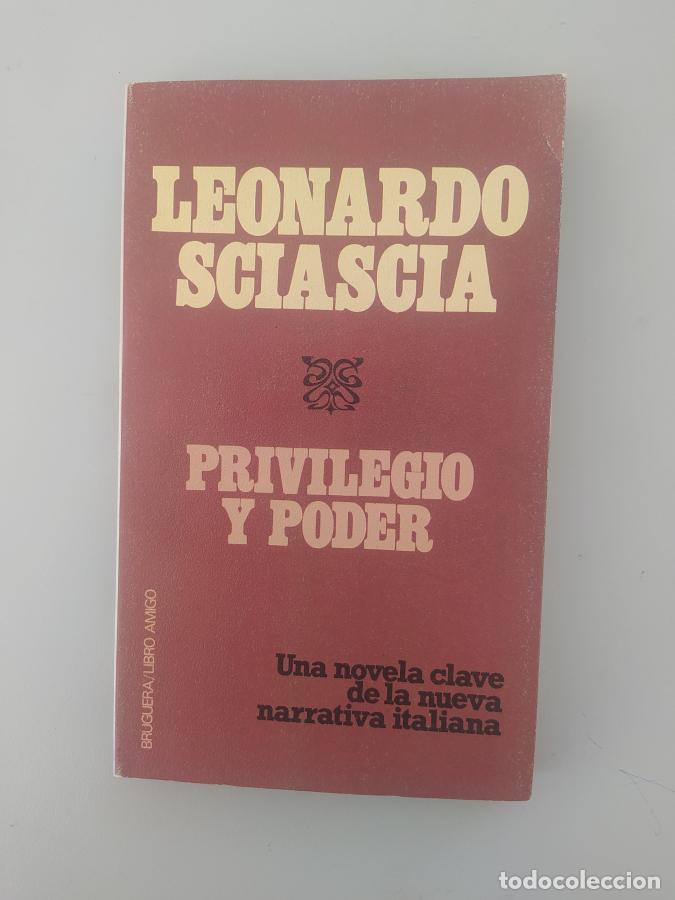 Libros: Privilegio y poder. - Leonardo Sciascia. TDK605 - Foto 1