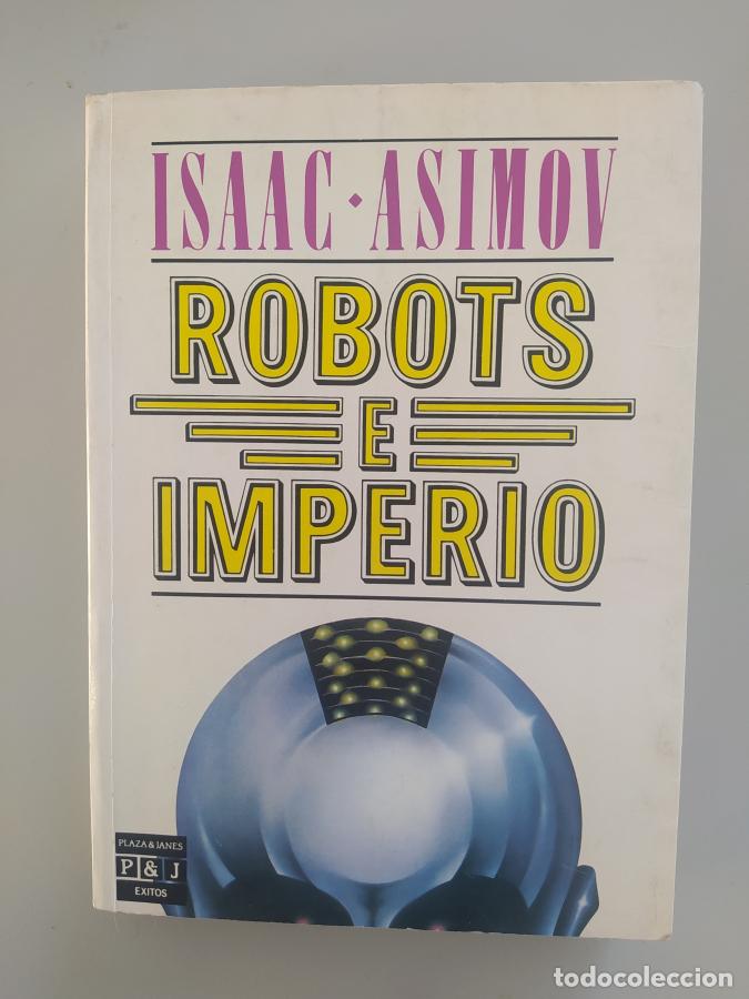 Libros: Robots e imperio. - Isaac Asimov. TDK756 - Foto 1