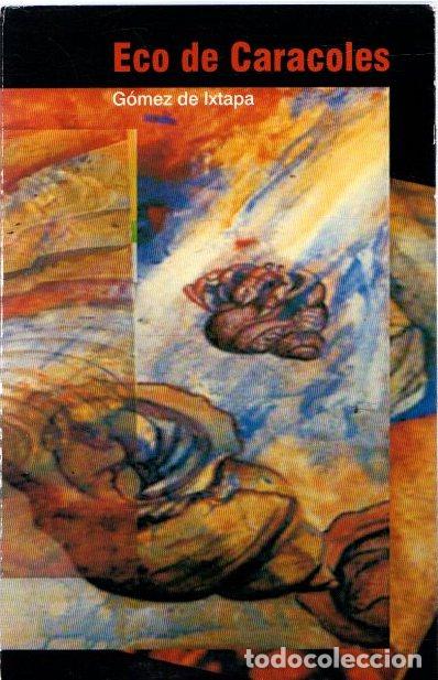 Libros: Eco de Caracolas. G&oacute;mez de Ixtapa - NO CONSTA AUTOR - Foto 1