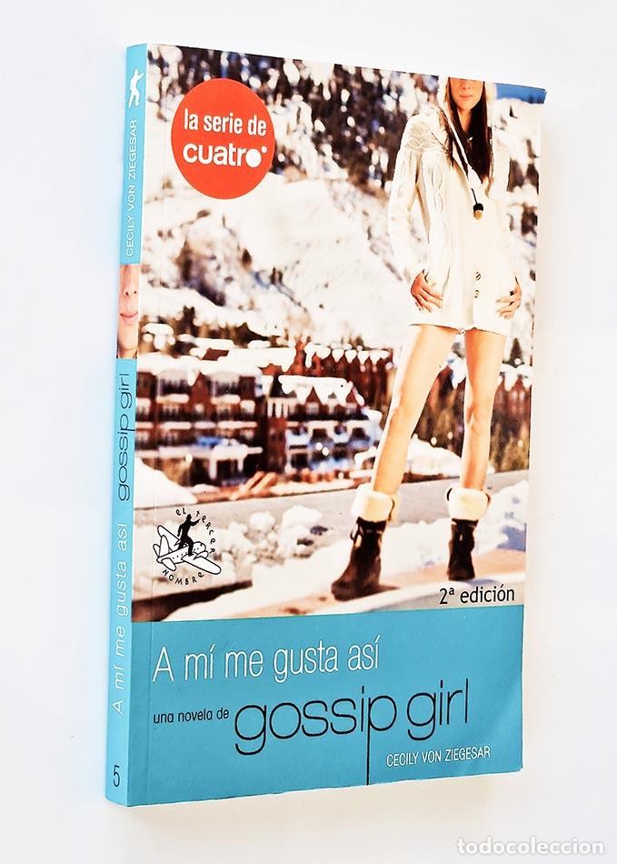 Libros: A MI ME GUSTA AS&Iacute; - CECILY VON ZIEGESAR - Foto 1