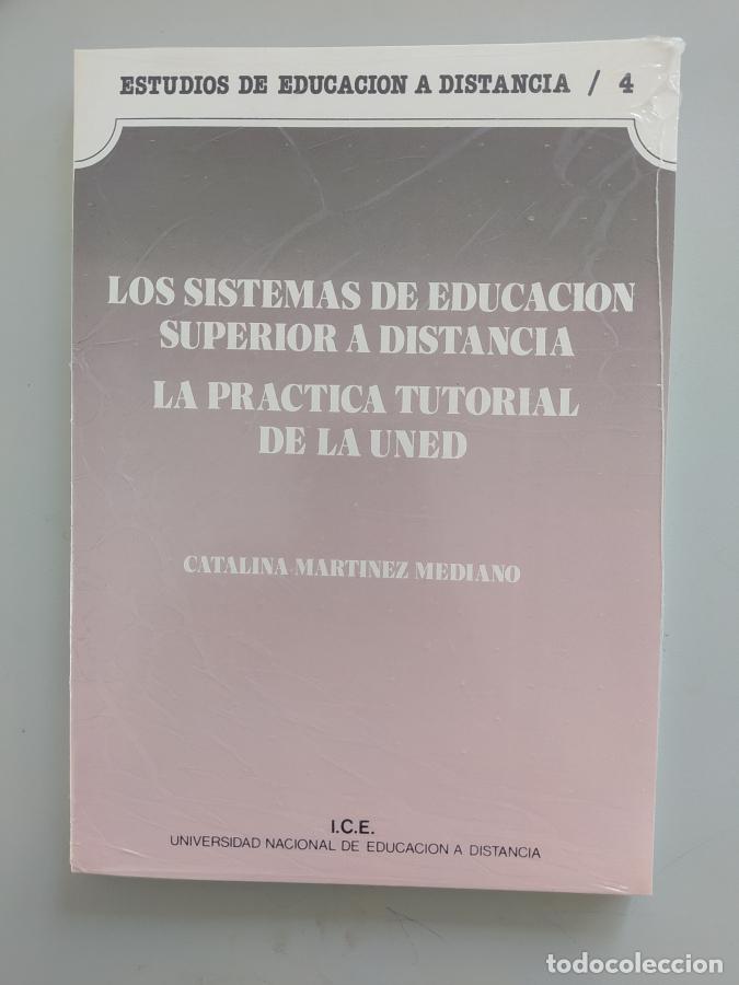 Libros: Los sistemas de educaci&oacute;n superior a distancia. La pr&aacute;ctica tutorial de la Uned. - Catalina Mart&iacute;nez - Foto 1