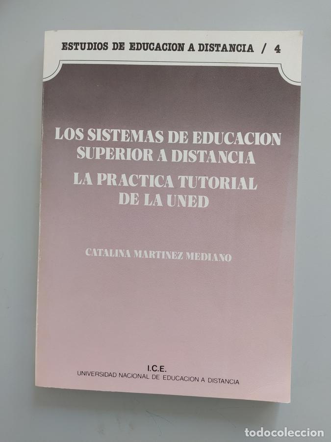 Libros: Los sistemas de educaci&oacute;n superior a distancia. La pr&aacute;ctica tutorial de la Uned. - Catalina Mart&iacute;nez - Foto 1