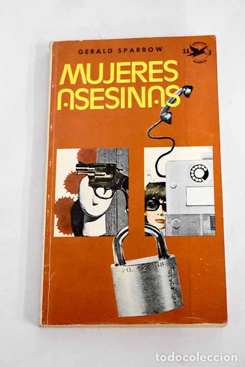 Libros: Mujeres asesinas: Sparrow, Gerald.- Sparrow, Gerald - Foto 1