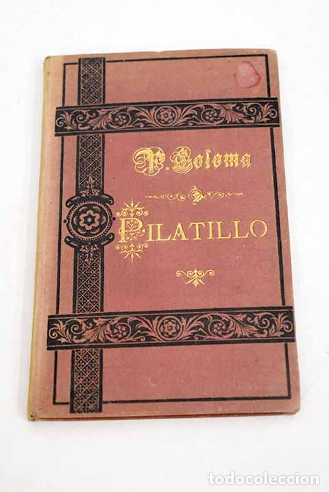 Libros: Pilatillo: Coloma, Luis.- Coloma, Luis - Foto 1