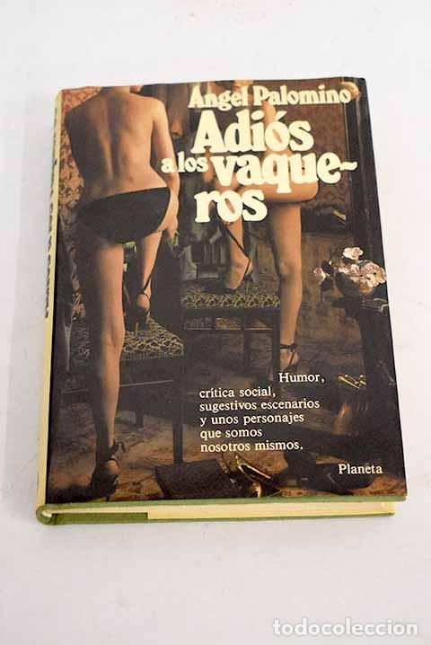 Libros: Adi&oacute;s a los vaqueros.- Palomino, &Aacute;ngel - Foto 1