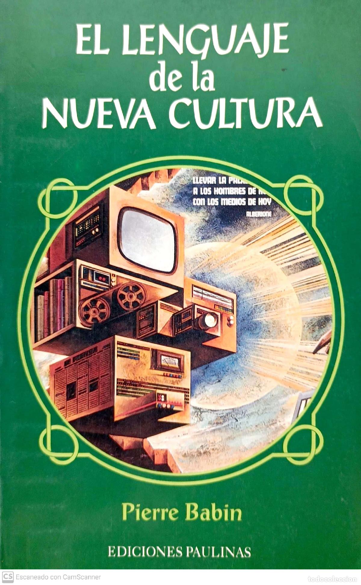 Libros: El lenguaje de la nueva cultura - Pierre Babin - Foto 1