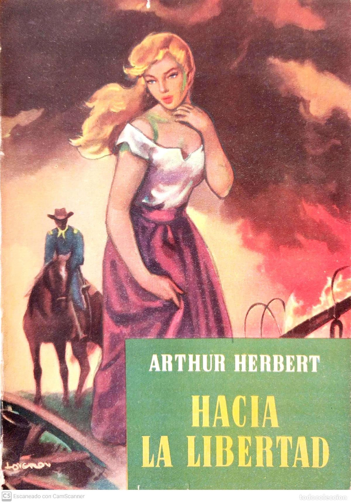 Libros: Hacia la libertad - Arthur Herbert - Foto 1
