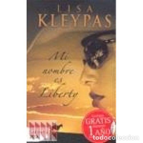 Libros: MI NOMBRE ES LIBERTY - KLEYPAS, LISA - Foto 1