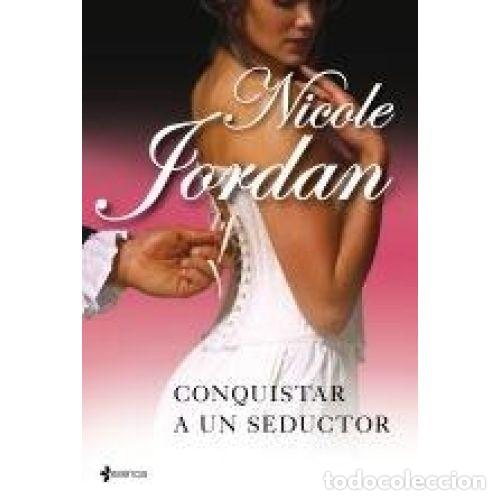 Libros: CONQUISTAR A UN SEDUCTOR - JORDAN, NICOLE - Foto 1