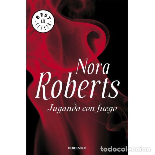 Libros: JUGANDO CON FUEGO - ROBERTS, NORA - Foto 1