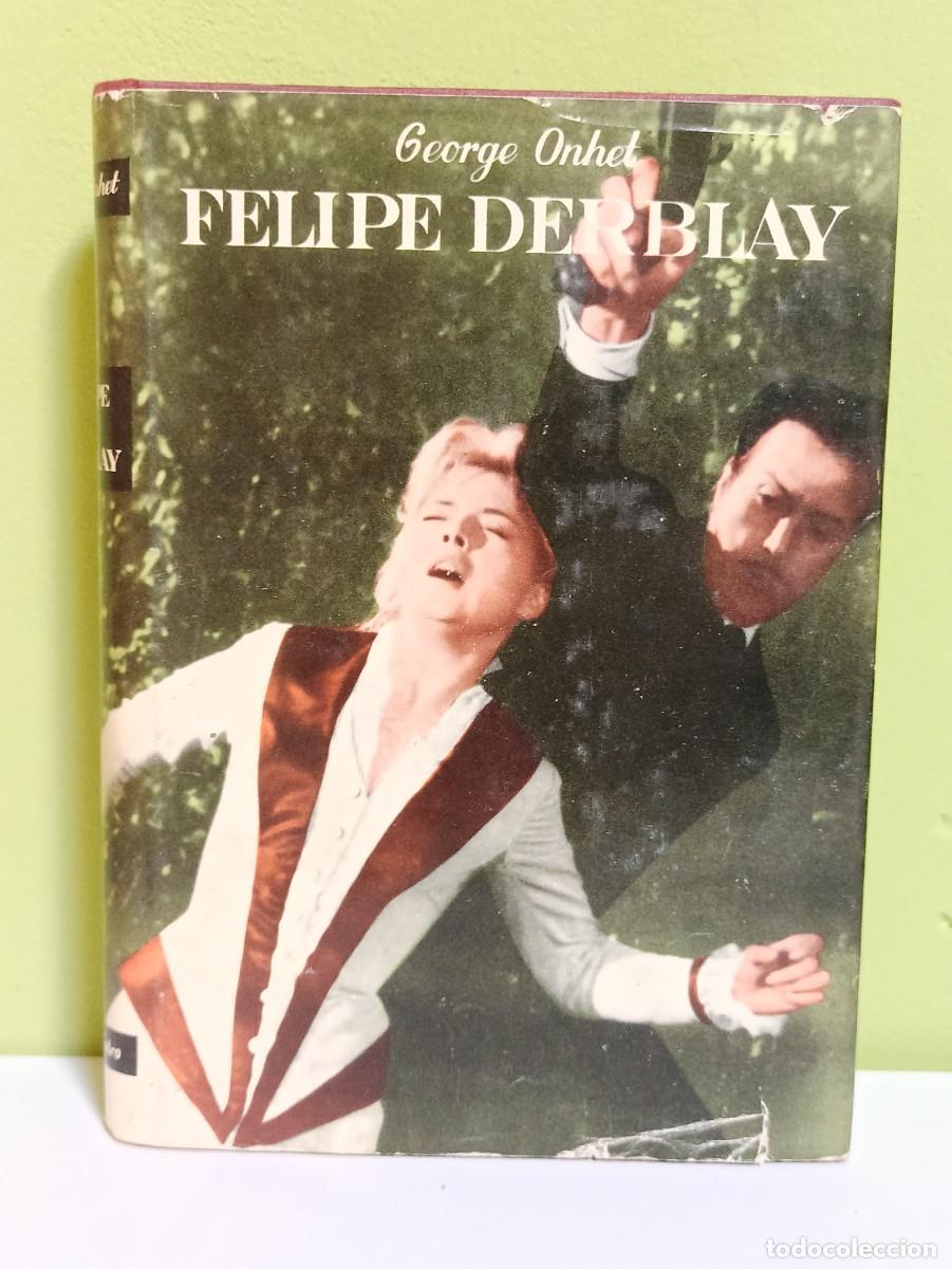 Libros: Libro Felipe Derblay George Onhet