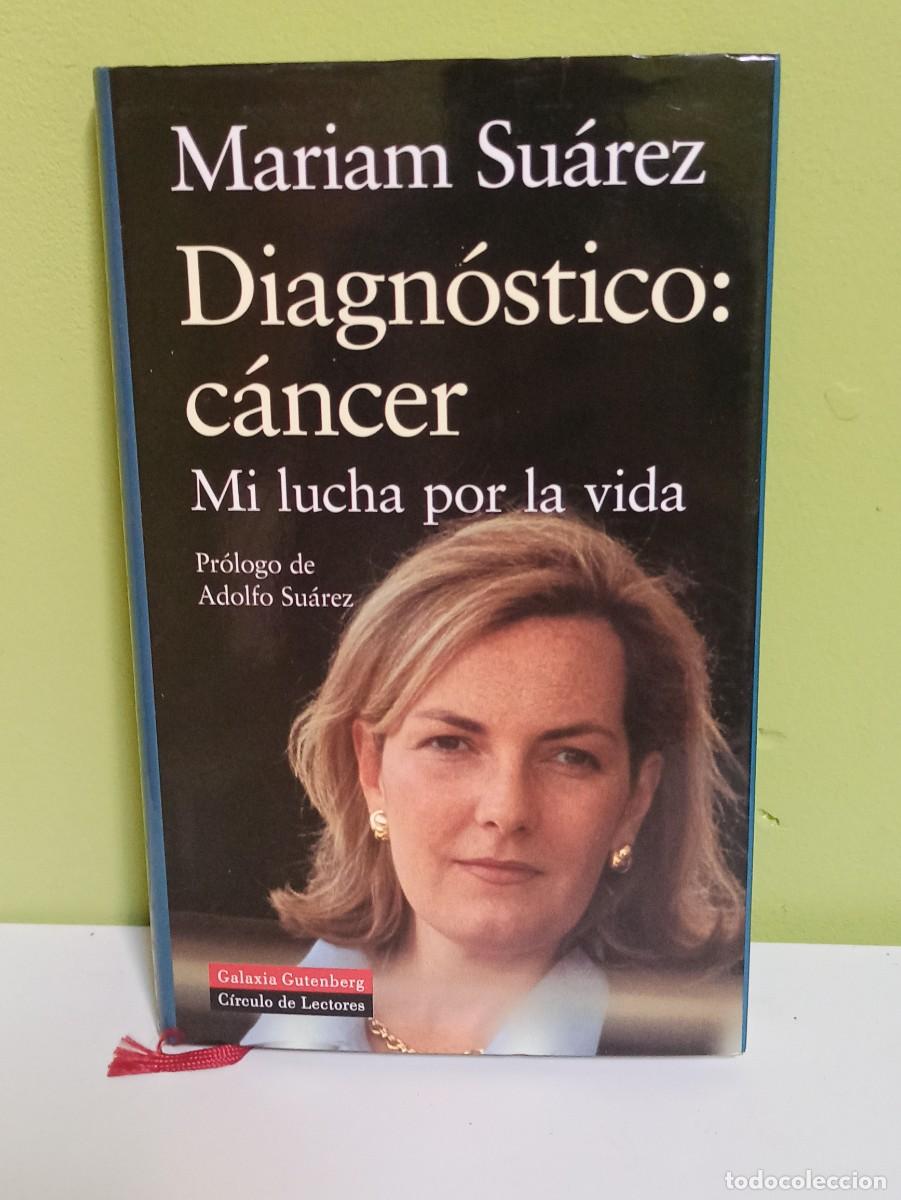 Libros: Libro Diagn&oacute;stico: C&aacute;ncer M&iacute;riam Su&aacute;rez