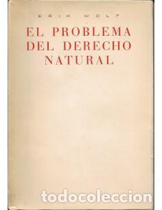 Libros: EL PROBLEMA DEL DERECHO NATURAL - Wolf,Eric - Foto 1
