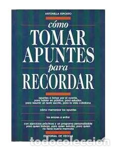 Libros: C&Oacute;MO TOMAR APUNTES PARA RECORDAR - Esposito,Antonella - Foto 1