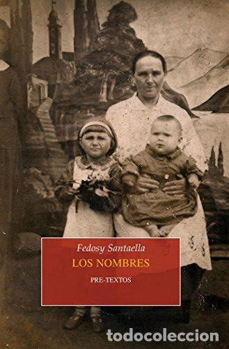 Libros: LOS NOMBRES - Santaella,Fedosy - Foto 1