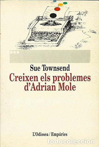 Libros: CREIXEN ELS PROBLEMES D&acute;ADRIAN MOLE - Townsend,Sue - Foto 1