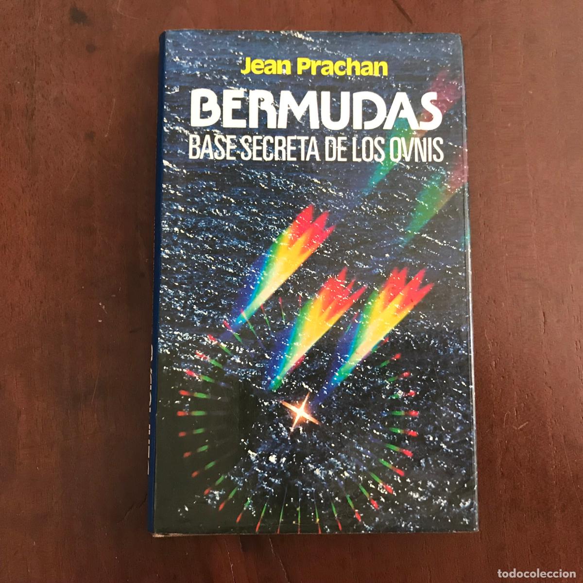 Libros: Bermudas. Base secreta de los Ovnis - Jean Prachan - Foto 1