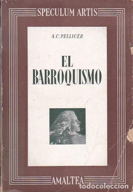 Libros: El barroquismo - PELLICER ,A.C. - Foto 1